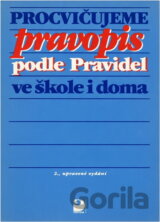 Procvičujeme pravopis podle Pravidel ve škole i doma