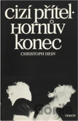 Cizí přítel ; Hornův konec