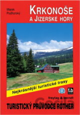 Krkonoše a Jizerské hory : 50 vybraných turistických tras