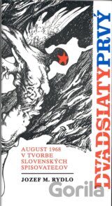 Dvadsiatyprvý august 1968 v tvorbe slovenských spisovatelov