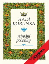 Hadí korunka : národní pohádky : pro malé čtenáře