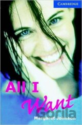 Cambridge  English Readers 5 Upper-intermediate: All I Want +CD(3)