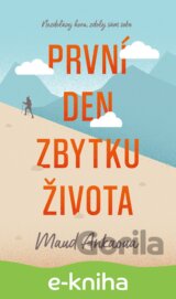 První den zbytku života