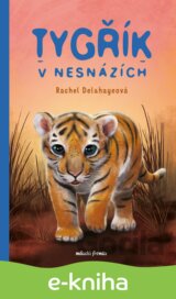 Tygřík v nesnázích