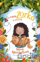 Čo robila Zorka v utorok