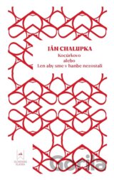 Kocúrkovo alebo Len aby sme v hanbe nezostali