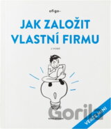 Jak založit vlastní firmu : verze mini