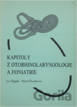 Kapitoly z otorhinolaryngologie a foniatrie