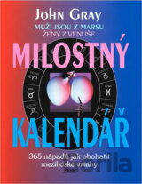 Milostný kalendář : muži jsou z Marsu, ženy z Venuše : 365 nápadů jak obohatit mezilidské vztahy