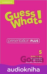 Guess What! 5 Presentation Plus British English