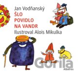 Šlo povidlo na vandr