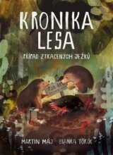 Kronika lesa: Případ ztracených ježků