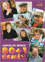 80 + 1 úsměv : humorné příběhy ze života herců, zpěváků, politiků a sportovců