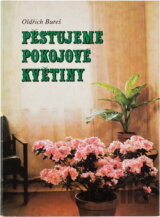 Pěstujeme pokojové květiny