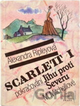 Scarlett : pokračování Jihu proti Severu M. Mitchellové
