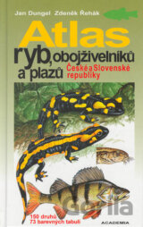 Atlas ryb, obojživelníků a plazů České a Slovenské republiky