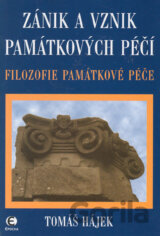 Zánik a vznik památkových péčí