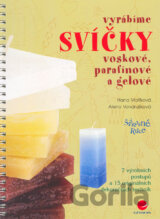 Vyrábíme svíčky - voskové, parafínové a gelové