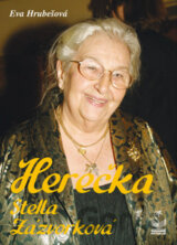 Herečka Stella Zázvorková