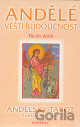 Andělé věští budoucnost - Andělský tarot