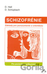 Schizofrénie - Pre pacientov a príbuzných