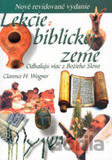 Lekcie z biblickej zeme - Nové revidované vydanie