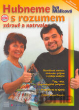 Hubneme s rozumem, zdravě a natrvalo