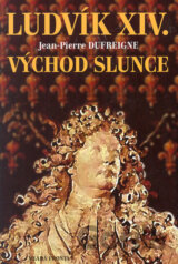Ludvík XIV. - Východ slunce
