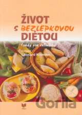 Život s bezlepkovou diétou (rady pre celiakov)