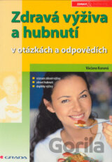 Zdravá výživa a hubnutí v otázkách a odpovědích