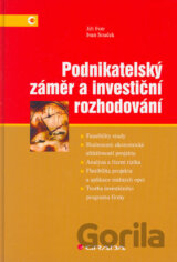 Podnikatelský záměr a investiční rozhodování