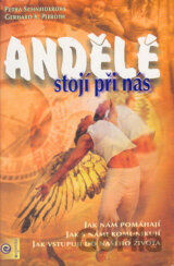 Andělé stojí při nás