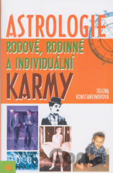 Astrologie rodové, rodinné a individuální karmy