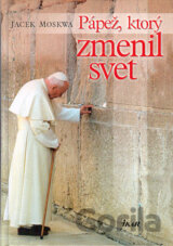 Pápež, ktorý zmenil svet