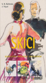 Skici - Kompletní průvodce skicováním