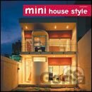 Mini House Style