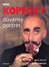 Miloš Kopecký - Důvěrný portrét