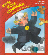 Kom, kom, kominár, kedy si sa umýval?