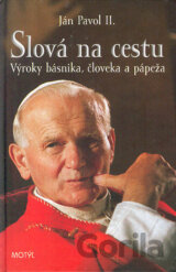 Ján Pavol II. - Slová na cestu