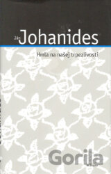 Hmla na našej trpezlivosti