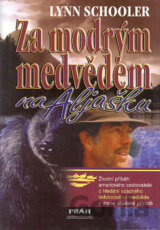 Za modrým medvědem na Aljašku