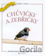 Bydlí s námi chůvičky a zebřičky