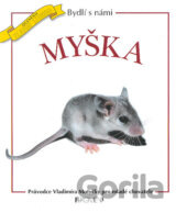 Bydlí s námi myška