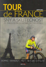 Tour de France: Sny a skutečnost