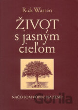 Život s jasným cieľom