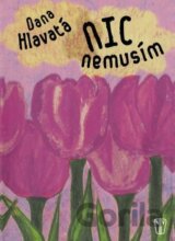 Nic nemusím