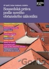 Sousedská práva podle nového občanského zákoníku