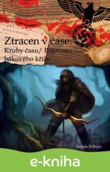 Ztracen v čase: Kruhy času/ Bojovníci hákového kříže