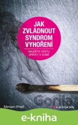 Jak zvládnout syndrom vyhoření
