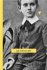Jak milovat dítě